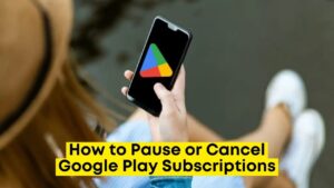 How to Pause or Cancel Google Play Subscriptions